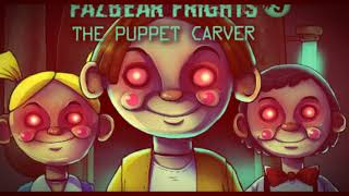 The Puppet Carver  A Fnaf Fazbear Frights song by EndorTheFox [upl. by Eilesor]