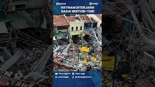 Vietnam Diterjang Badai Bertubitubi [upl. by Kimberlyn325]