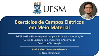 Eletromag 14  Exercícios de Campos Elétricos em Meio Material [upl. by Yarased]