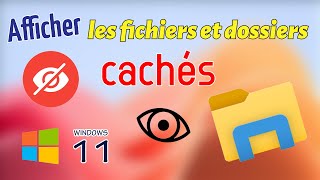 Afficher les fichiers et dossiers cachés de Windows 11 [upl. by Neffets]