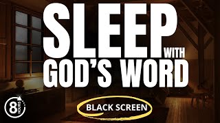 8 Hours of Peaceful Sleep Soothing Bible Verses with Calming Music Black Screen [upl. by Alyss]