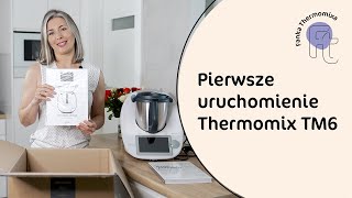 Pierwsze uruchomienie Thermomixa TM6 Poradnik krok po kroku [upl. by Allemac]