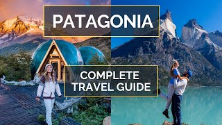 How to Plan a Trip to Patagonia  PATAGONIA TRAVEL GUIDE [upl. by Adnuhsar]