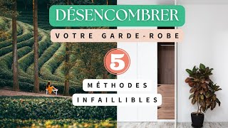 5 Méthodes infaillibles pour DÉSENCOMBRER votre garderobe [upl. by Ilario]