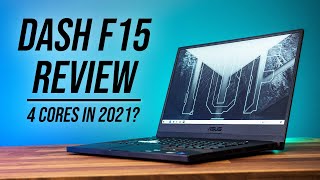 ASUS TUF Dash F15 Review  Quad Core in 2021 [upl. by Politi]