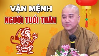 Vận Mệnh Người Tuổi THÂN Con Khỉ  Thầy Thích Pháp Hòa [upl. by Rutledge]