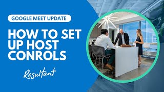 Set up Meet host controls and assign cohosts ahead of meetings in Google Calendar [upl. by Caia]