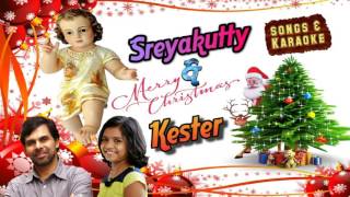 Kester amp Sreya Christmas Songs Malayalam  Christmas songs Malayalam [upl. by Orlanta]