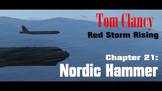 Red Storm Rising Chapter 21 Nordic Hammer full [upl. by Anihsak581]