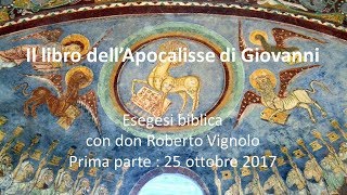 Il libro dellApocalisse di Giovanni  Esegesi Prima parte [upl. by Tila]