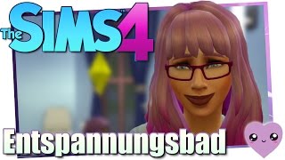 Entspannungsbad ♥ Sims 4 »13« ♥ Lets PlayDeutsch [upl. by Einohpets]