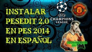 Instalar PESEDIT 20  PES 2014 [upl. by Aehsel791]