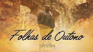 Péricles  Folhas de Outono Videoclipe Oficial  CD Deserto da Ilusão [upl. by Edholm]