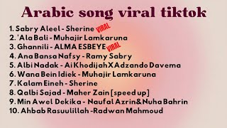 ARABIC SONG VIRAL TIKTOK pt2  KUMPULAN LAGU ARAB VIRAL TIKTOK [upl. by Haikezeh]