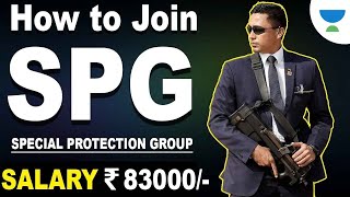 How to join SPG Commando  Special Protection Group   Special Forces Benefits and Salary in Hindi [upl. by Jun797]