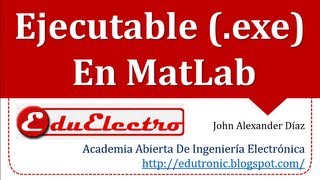 Hacer Un Ejecutable exe En MatLab 2010201120122013 [upl. by Novoj407]