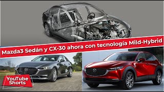 Mazda3 Sedán y CX30 ahora con tecnología MildHybrid Shorts Mazda MildHybrid [upl. by Toh]