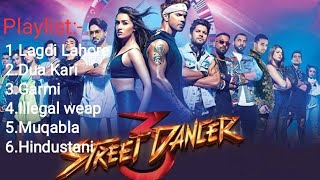 Street Dancer Movie song Jukebox  Street Dancer 3 D Jukebox  Varun Dhavan  Sraddha Kapoor [upl. by Weisbart]