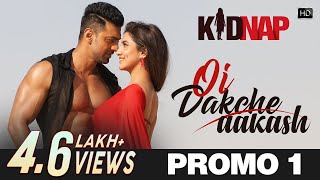 Oi Dakche Aakash Promo 1  Kidnap  Dev  Rukmini Maitra  Pawandeep  Jeet Gannguli [upl. by Suiddaht]