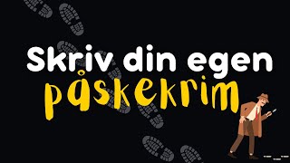 Skriv din egen påskekrim  Skrivestarter [upl. by Acired144]