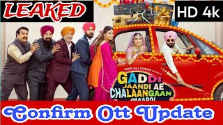 Gaddi Jaandi Ae Chhalangan Maardi ott release date  Leaked HD Print  Confirm ott platform  ott [upl. by Yeslaehc]