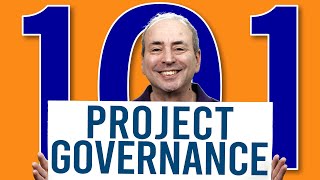 Project Governance 101 A guide to the governance of projects [upl. by Cally]