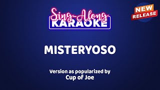 Misteryoso by Cup of Joe Karaoke Version [upl. by Anirdna]