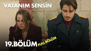 Vatanım Sensin 19 Bölüm  Full Bölüm [upl. by Leirud]