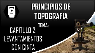 PRINCIPIOS DE TOPOGRAFIA Capitulo 2 LEVANTAMIENTOS CON CINTA parte 2 [upl. by Notsgnal]