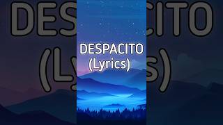 Luis Fonsi  Despacito Ft Justin Bieber Lyrics shorts despacito lyrics [upl. by Aynor]