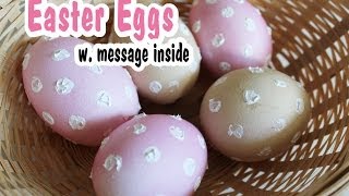 DIY Easter Eggs w Note Inside [upl. by Nosnor]