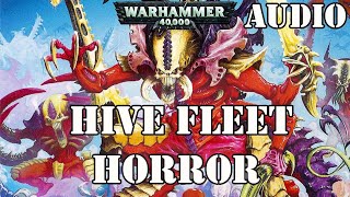 Hive fleet Horror by Barrington J Bayley  Warhammer 40k Audio [upl. by Bough]