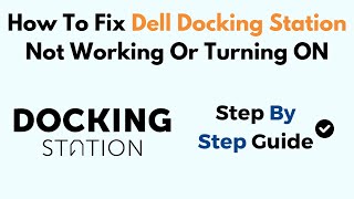 How To Fix Dell Docking Station Not Working Or Turning ON [upl. by Yonit]