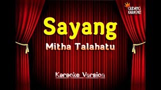 Mitha Talahatu  Sayang Karaoke [upl. by Walston526]