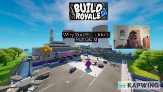 Build Royale Day 38 Why You Should Not Put GG’s in Build Royale [upl. by Karol251]