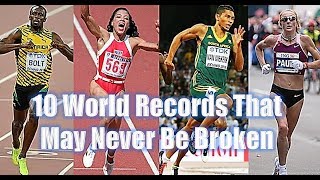 Top 10 World Records That May Never Be Broken  Top Track World Record Rankings [upl. by Warner861]