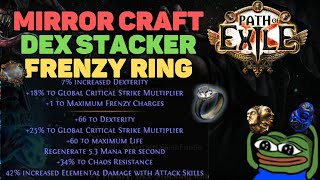 MIRROR Crafting a 1 FRENZY Ring for DEX STACKER Builds in Ancestors 322 Path of Exile [upl. by Retrop]