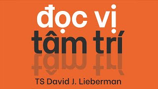 Sách Nói Đọc Vị Tâm Trí  Chương 1  David J Lieberman tamlyhoc [upl. by Lekkim]