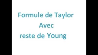 Formule de Taylor avec reste de Young [upl. by Ahtanamas]