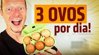 O Que Acontece no Corpo ao Comer 3 Ovos Por Dia 3 Mega Benefícios [upl. by Ruperta]