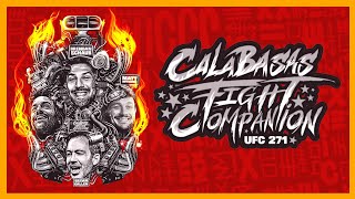 Calabasas Fight Companion UFC 271 w Matt Mitrione Chris D’Elia Bryan Callen and Brendan Schaub [upl. by Erle130]