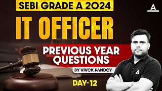 SEBI GRADE A 2024  SEBI Grade A IT Officer Previous Year Question Paper 12  By Vivek Singh [upl. by Serafine]