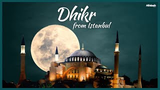 Dhikr from Istanbul  Hasbee Rabbee Jallallah  1 Hour  Ля илаха илляЛлах  Зикр [upl. by Guntar]