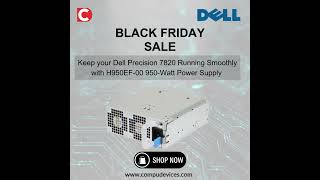 Power up Your Dell Precision 7820 on this Black Friday compudevices powersupply blackfriday [upl. by Yebba]