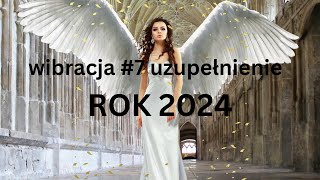 Bonusowe 7đź’ĄPROGNOZA DLA WIBRACJI 7đź’Ą20247numerologiaprzekaznaNOWYROKNUMEROLOGICZNYdla72024 [upl. by Ateekal]