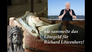 Sie sammelte das Lösegeld für Richard Löwenherz Eleonore von Aquitanien Teil II  MittelAlter [upl. by Ednew440]