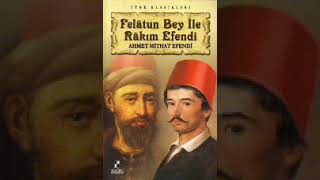 Ahmet Mithat Efendi Felâtun Bey İle Râkım Efendi Sesli Kitap [upl. by Hillari]