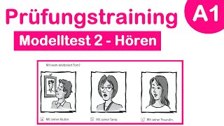 Goethe Zertifikat A1  Prüfungstraining  Modelltest 2  Hören mit Lösungen [upl. by Vittoria37]