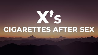 Cigarettes After Sex  Xs Lyrics [upl. by Nayb817]