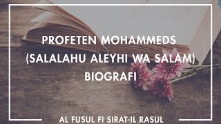 Profetens Biografi  salla Allahu alayhi wa sallam  Del 1 [upl. by Grant]